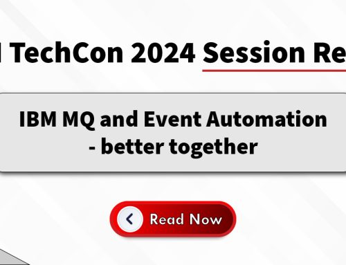 IBM TechCon 2024: “IBM MQ and Event Automation – Better Together” – Session Recap