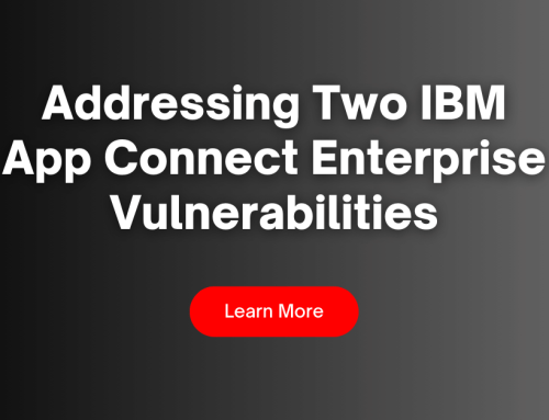 Addressing Two IBM App Connect Enterprise Vulnerabilities