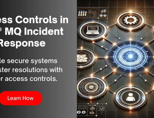 The Importance of Access Controls in MQ Incident Response