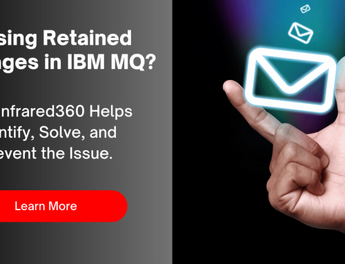 Missing Retained Messages in IBM MQ? How Infrared360 Helps Identify, Solve, and Prevent the Issue