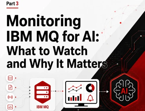 Monitoring IBM MQ for AI: What to Watch and Why It Matters